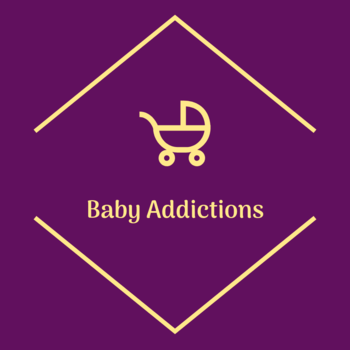 Baby Addictions